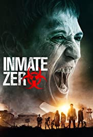 Inmate Zero 2020 Dub in Hindi Full Movie